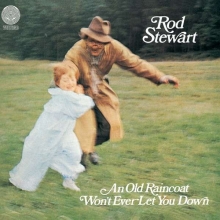 An Old Raincoat Won't Ever Let You Down - de Rod Stewart