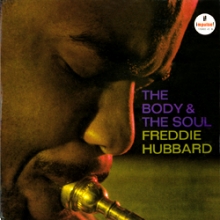 Freddy Hubbard - The Body And The Soul