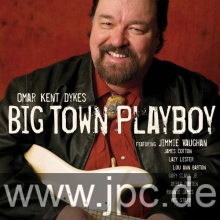 'Omar' Kent Dykes & Jimmie Vaughan - Big Town Playboy