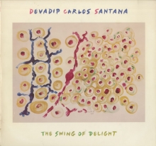 Santana - Swing Of Delight