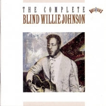 Blind Willie Johnson - Complete Okeh Recordings (2 cd)