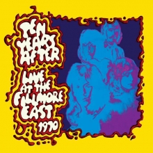 Ten Years After -  Live At The Fillmore East 1970