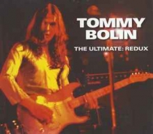 Tommy Bolin - The Ultimate Redux