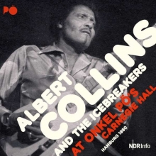 Albert Collins - At Onkel Pö's Carnegie Hall Hamburg 1980