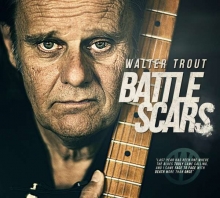 Walter Trout - Battle Scars (Deluxe Edition)