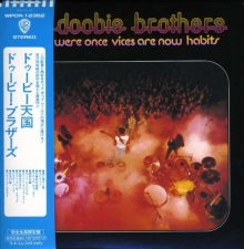Doobie Brothers - What Were Once Vices Are Now..