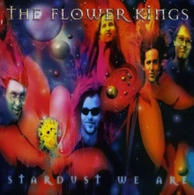 Stardust We Are - de Flower Kings