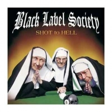Shot To Hell - de Black Label Society