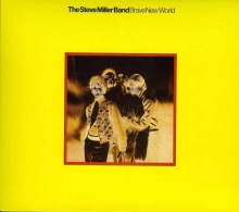 Steve Miller Band - Brave New World