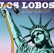 Los Lobos - Disconnected In New York City (Live)