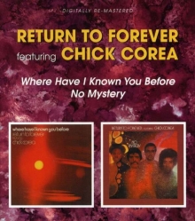 Where Have I Known You Before / No Mystery - de Return To Forever