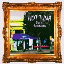 Live At Sweetwater - de Hot Tuna