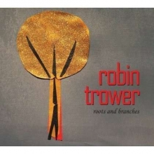 Robin Trower - Roots & Branches